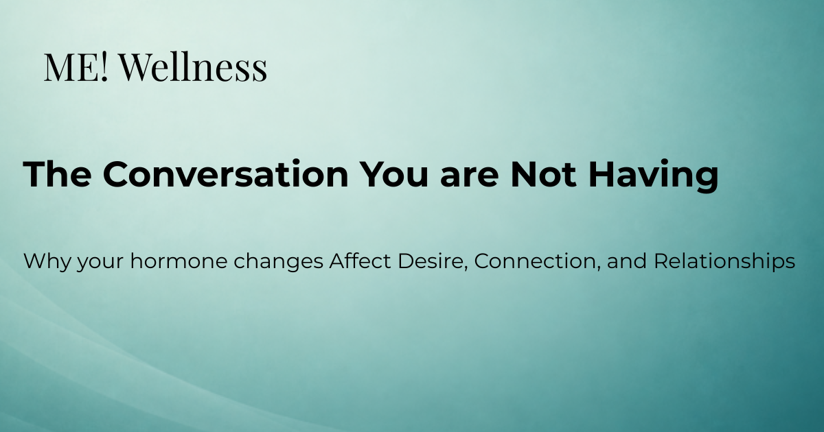 When Hormones Affect Intimacy