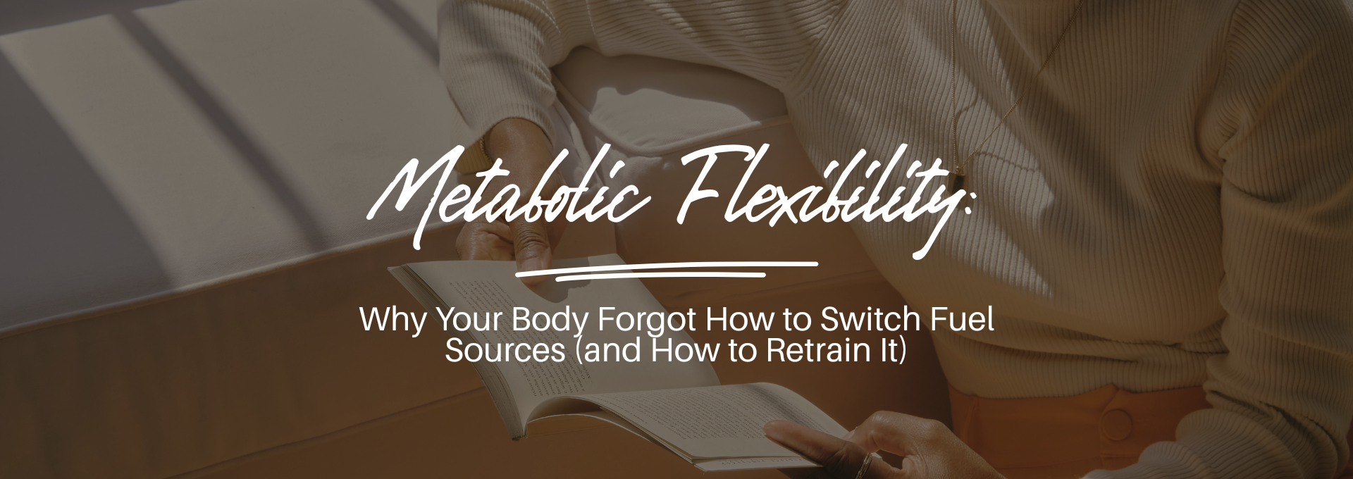 Metabolic Flexibility: Retraining Your Body to Burn Fat and Sugar Efficiently