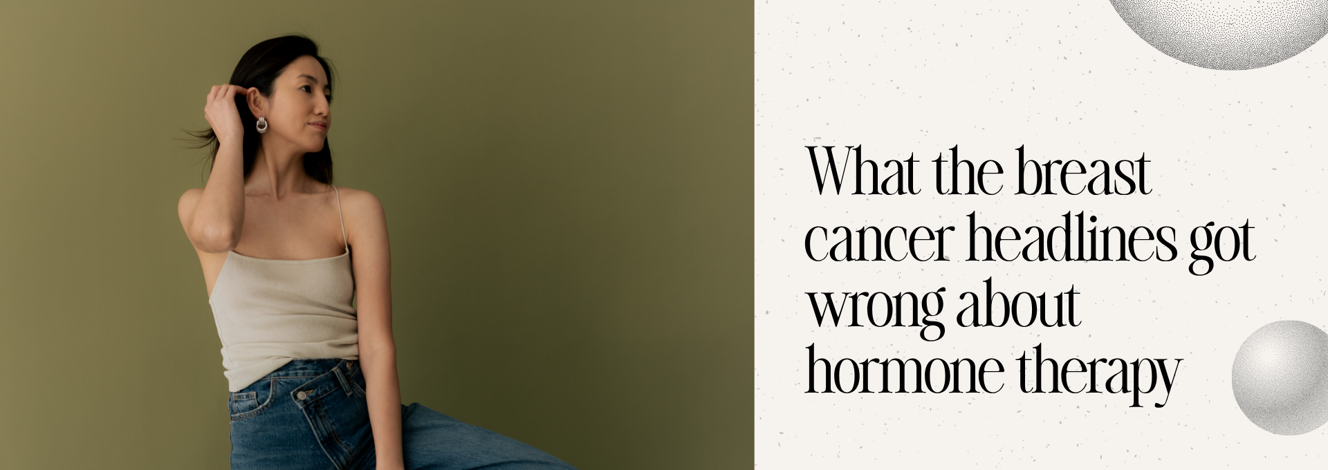Breast Cancer and Hormone Therapy Woman representing menopause and hormone therapy with text about breast cancer headlines and hormone therapy